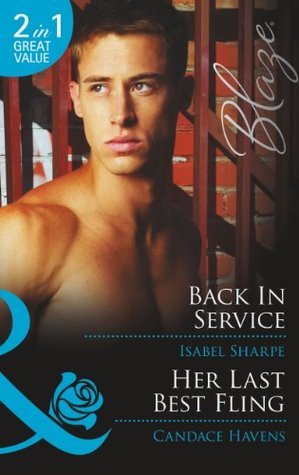 Back in Service / Her Last Best Fling