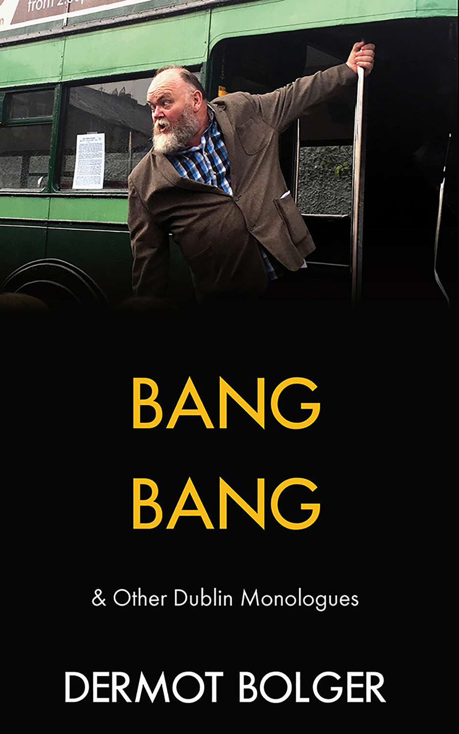 Bang Bang: & other Dublin Monologues