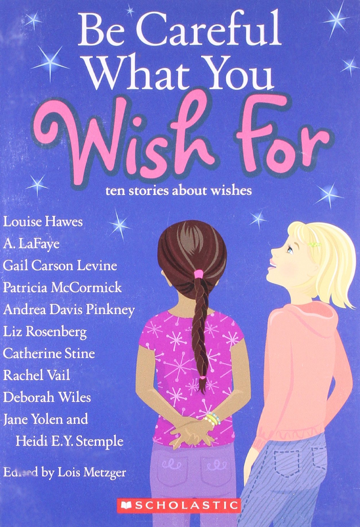 Be Careful What You Wish For: Ten Stories About Wishes