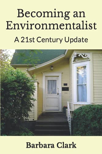 Becoming an Environmentalist: A 21st Century Update