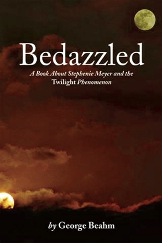 Bedazzled: Stephenie Meyer and the Twilight Phenomenon