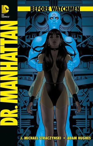 Before Watchmen, Bd. 7: Dr. Manhattan