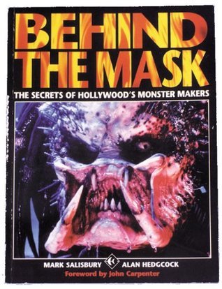 Behind the Mask:The Secrets of Hollywood's Monster Makers