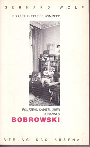 Beschreibung eines Zimmers: Fünfzehn Kapitel über Johannes Bobrowski