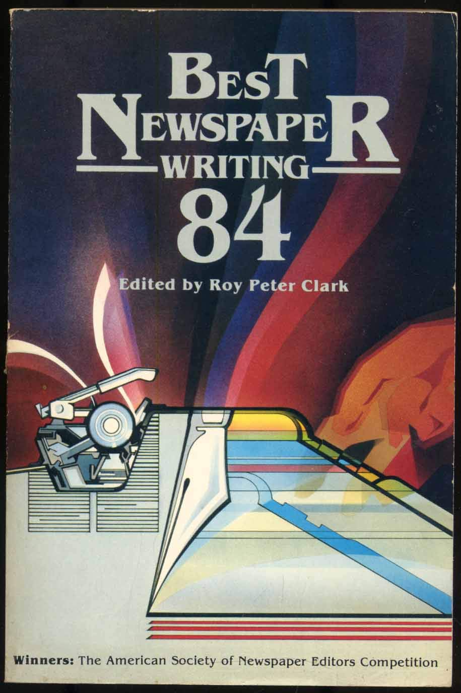 Best Newspaper Writing 1984