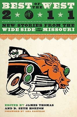 Best of the West 2011: New Stories from the Wide Side of the Missouri