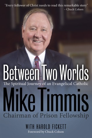 Between Two Worlds: The Spiritual Journey of an Evangelical Catholic