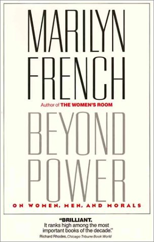 Beyond Power: On Women, Men and Morals