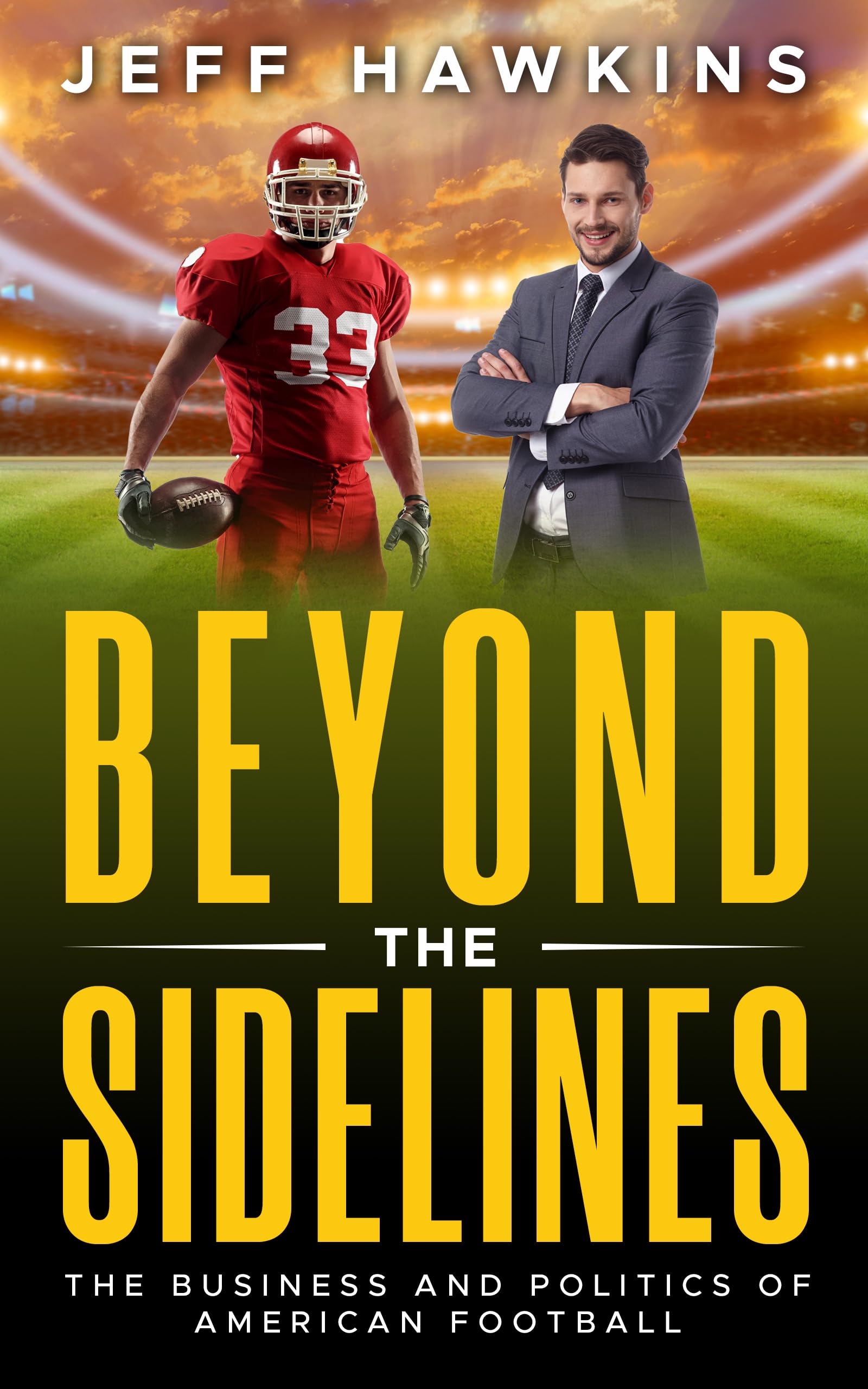 Beyond the Sidelines: The Business and Politics of American Football