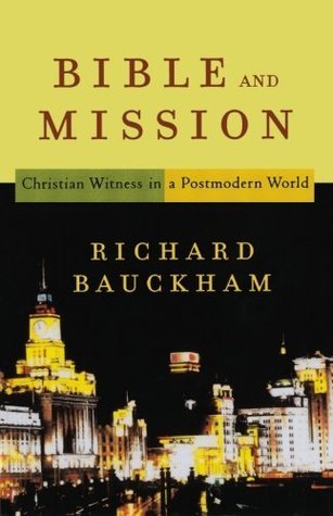 Bible and Mission: Christian Witness in a Postmodern World