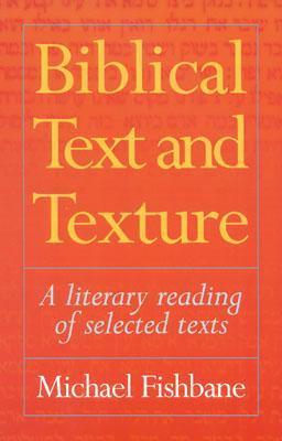 Biblical Text and Texture: A Literary Reading of Selected Texts