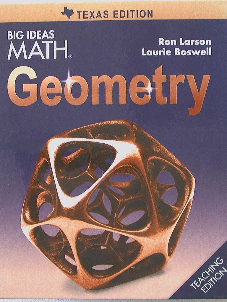 Big Ideas MATH, Geometry, Texas Edition, Teaching Edition, 9781608408184, 1608408183