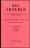 Big Trouble: Six Ten-Minute Plays from Actors Theatre of Louisville
