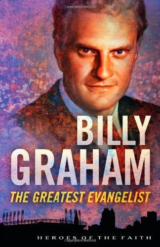 BILLY GRAHAM (Heroes of the Faith) Reprint Edition by Wellman, Sam (2012) Paperback