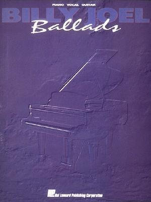 Billy Joel - Ballads Piano, Vocal and Guitar Chords