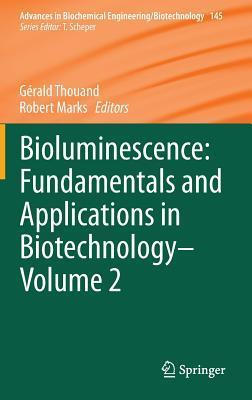 Bioluminescence: Fundamentals and Applications in Biotechnology - Volume 2