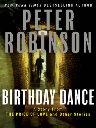 Birthday Dance: A Riveting Inspector Banks Collection – British Police Procedural Crime Thriller Stories