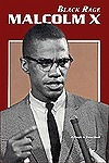Black Rage: Malcolm X