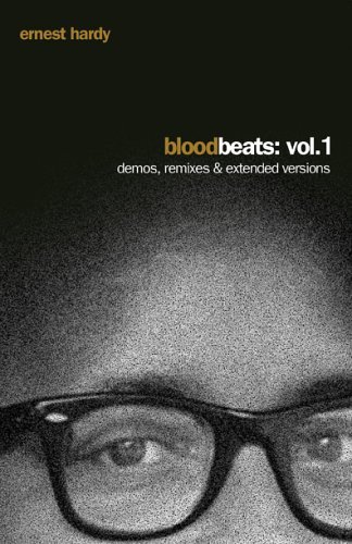 Blood Beats: Vol. 1 Demos, Remixes & Extended Versions