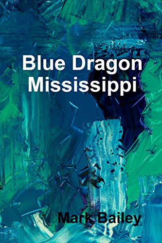 Blue Dragon Mississippi