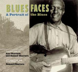 Blues Faces: A Portrait of the Blues