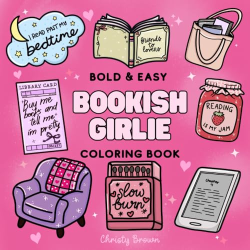 Bookish Girlie Bold And Easy Coloring Book: 40 Coloring Pages For Book Lovers