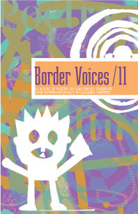 Border Voices / 11: A Book of Poetry By San Diego Students and Internationally Acclaimed Writers