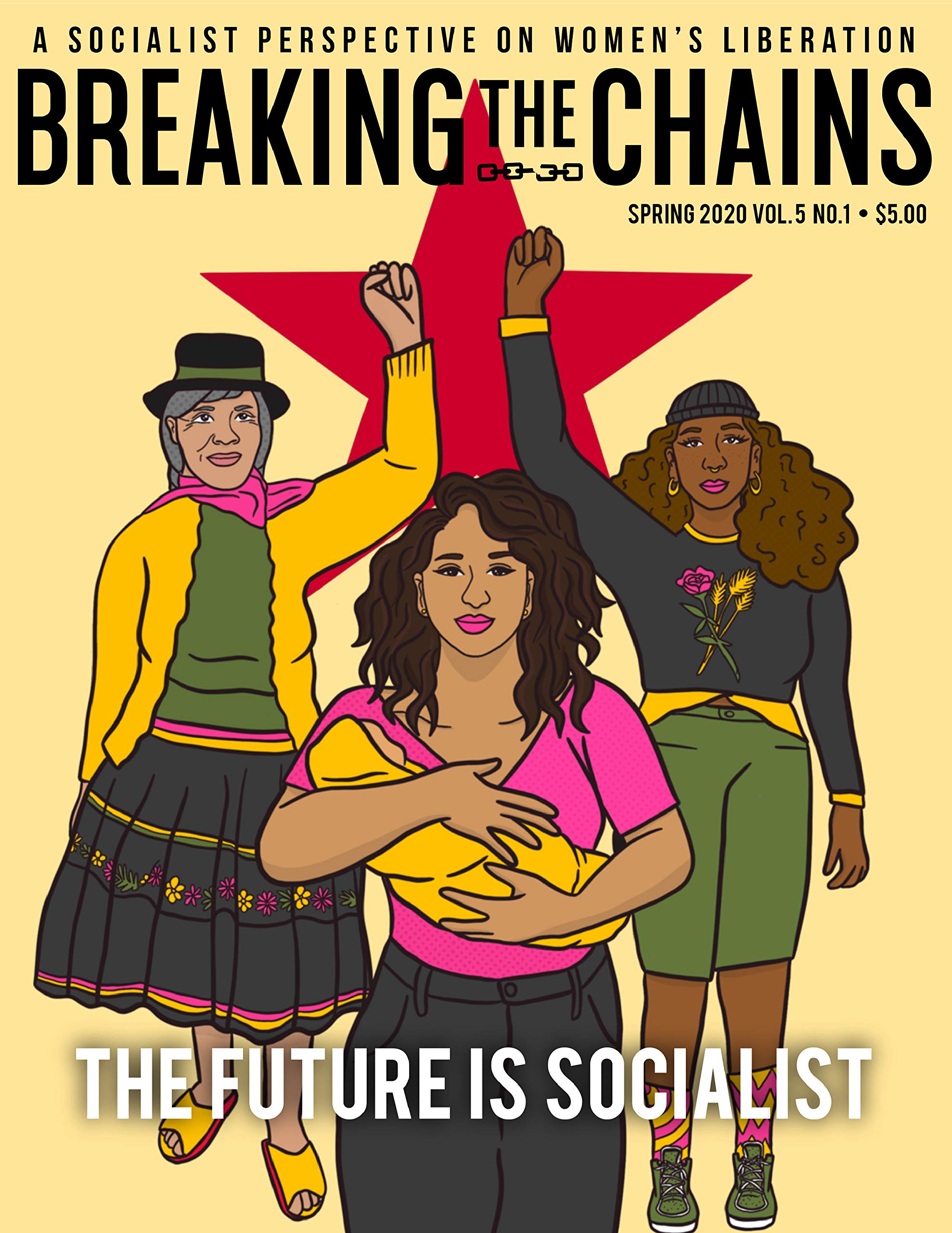 Breaking the Chains Spring 2020: The Future is Socialist
