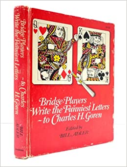 Bridge players write the funniest letters to Charles H Goren