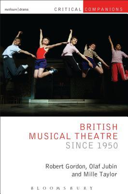 British Musical Theatre Since 1950