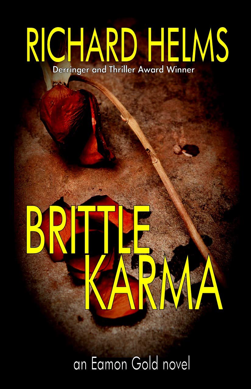 Brittle Karma