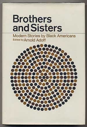 Brothers and Sisters: Modern Stories by Black Americans