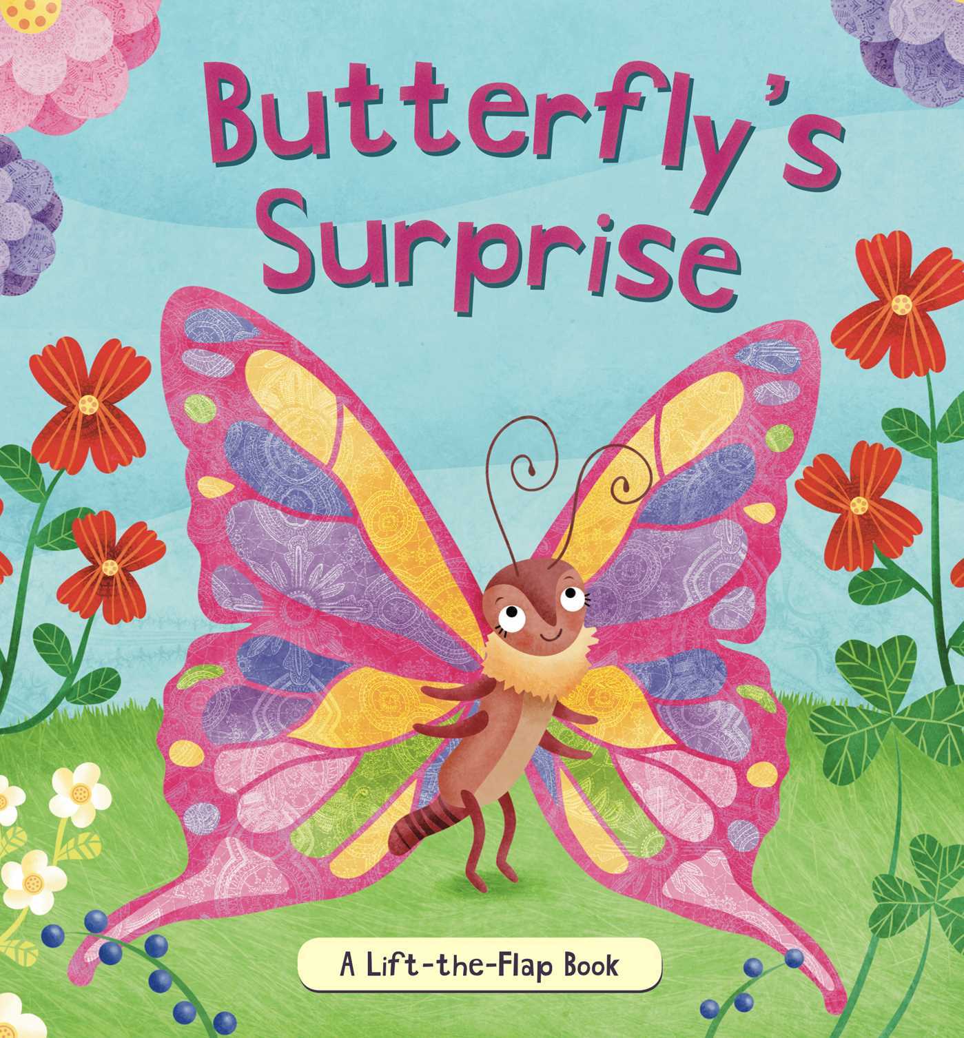 Butterfly's Surprise: A Lift-the-Flap Book