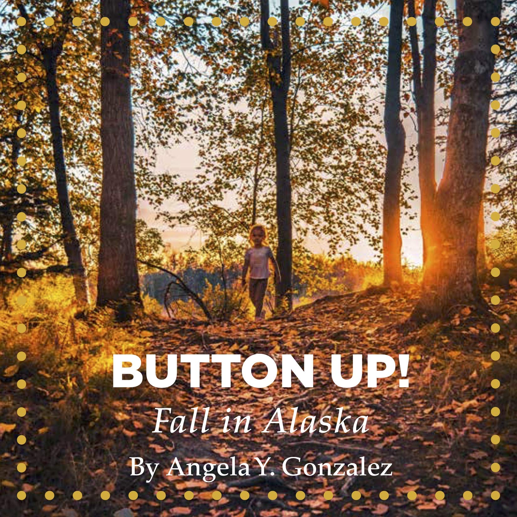 Button Up! Fall in Alaska