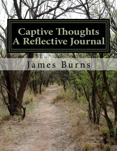 Captive Thoughts: A Reflective Journal