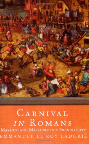 Carnival in Romans: Mayhem and Massacre in a French City