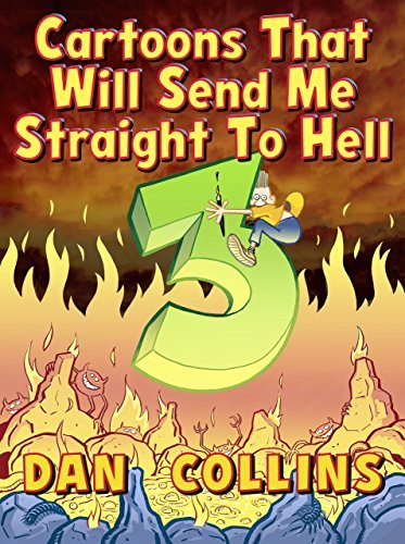 Cartoons That Will Send Me Straight To Hell 3: The Third Coming