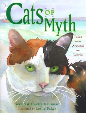 Cats of Myth: Tales from Around the World