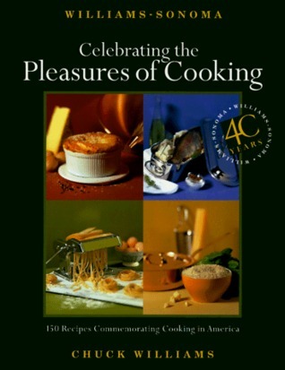 Celebrating the Pleasures of Cooking: Chuck Williams Commemorates 40 Years of Cooking in America