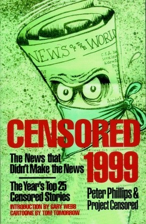 Censored 1999: The News That Didn't Make the News