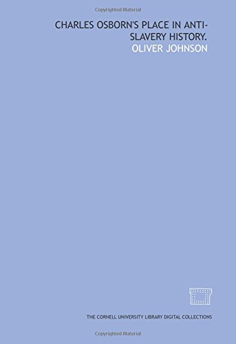 Charles Osborn's place in anti-slavery history.