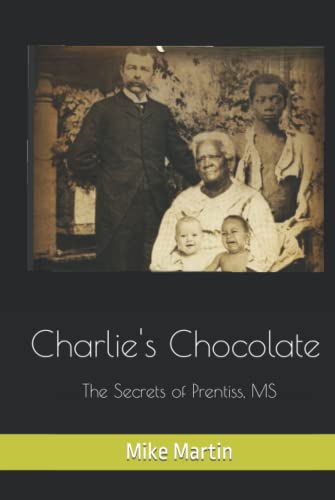Charlie's Chocolate: The Secrets of Prentiss, MS