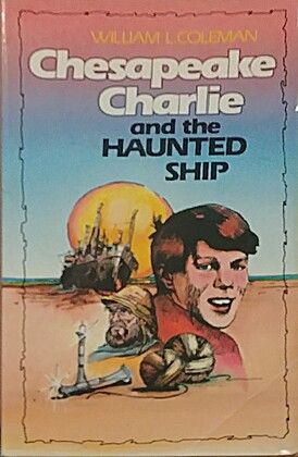 Chesapeake Charlie and the Haunted Ship