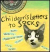 Children's Letters to Socks: Kids Write to America's "First Cat"