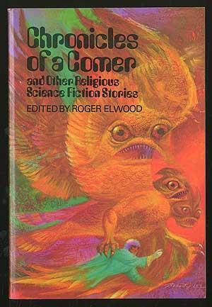 Chronicles of a Comer and Other Religious Science Fiction Stories