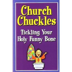 Church Chuckles: Tickling Your Holy Funny Bone