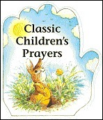 Classic Children's Prayers (Little Prayer Series)