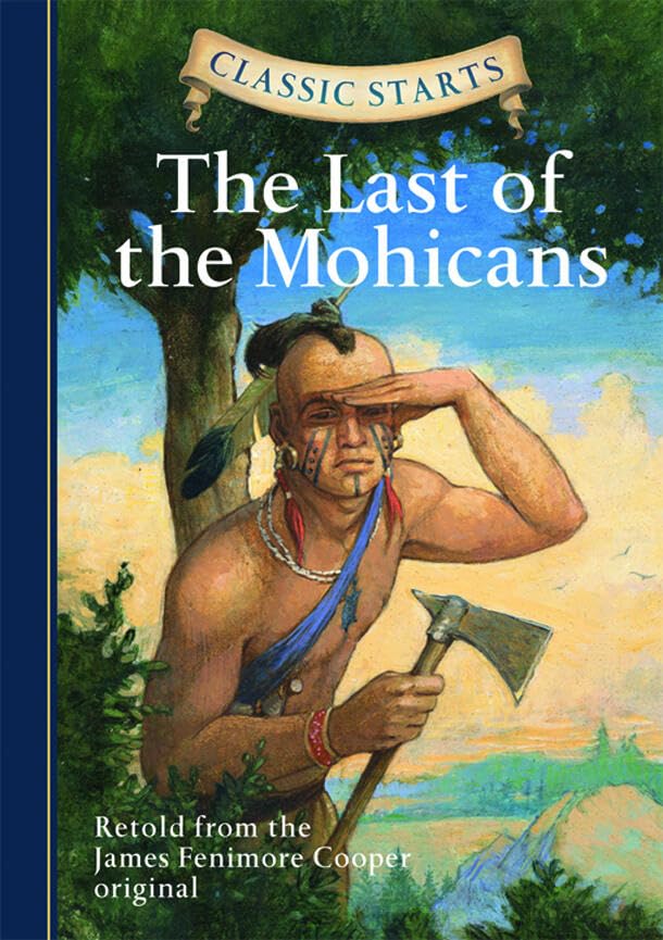 Classic Starts®: The Last of the Mohicans