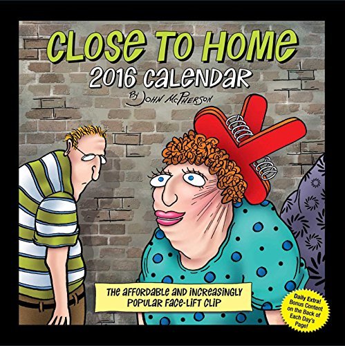 Close to Home 2016 Day-to-Day Calendar