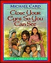 Close Your Eyes So You Can See: Stories of Children in the Life of Jesus